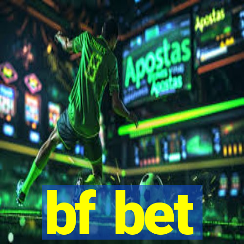 bf bet