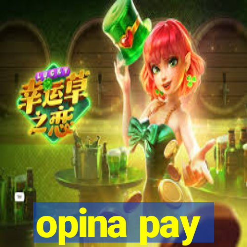 opina pay