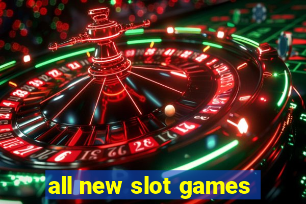 all new slot games