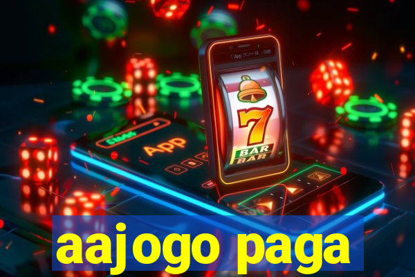 aajogo paga