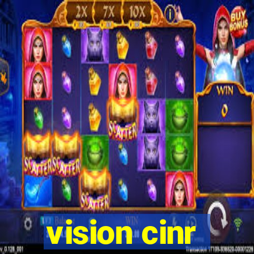 vision cinr