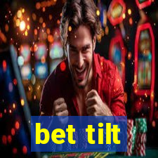 bet tilt