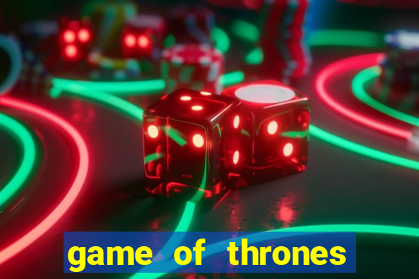 game of thrones slots casino zynga