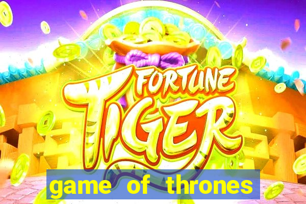 game of thrones slots casino zynga