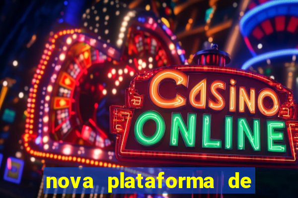 nova plataforma de jogos para ganhar dinheiro