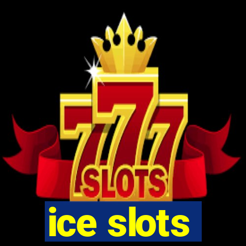 ice slots