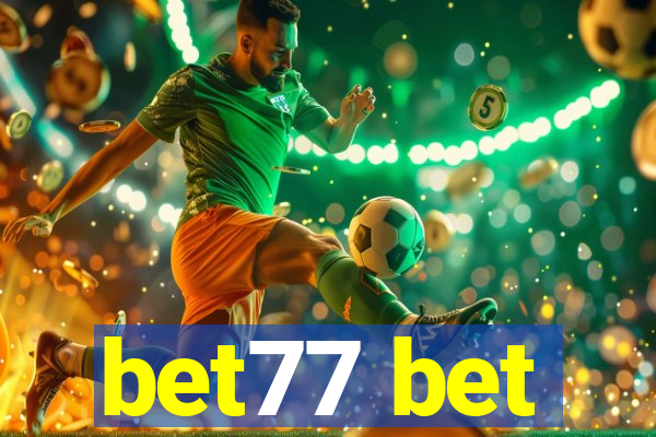 bet77 bet