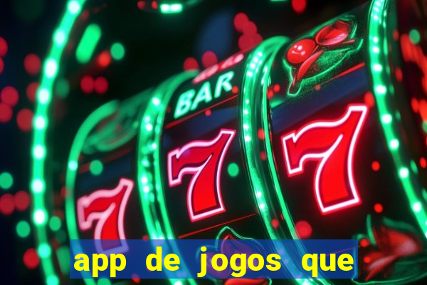 app de jogos que realmente pagam