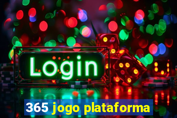 365 jogo plataforma