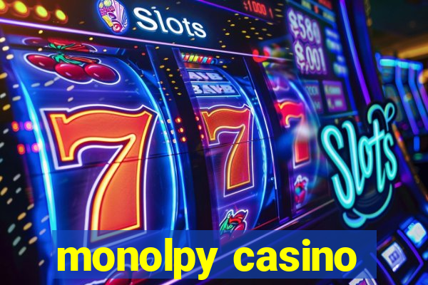 monolpy casino