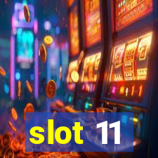 slot 11