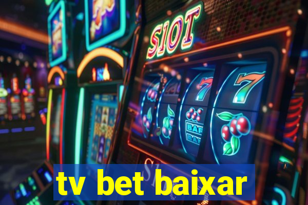 tv bet baixar