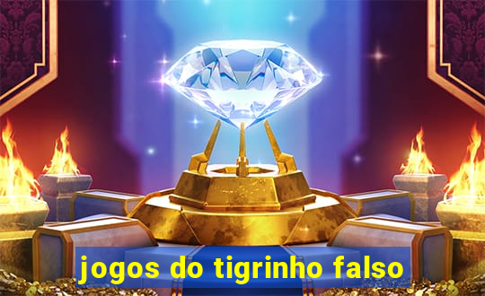 jogos do tigrinho falso