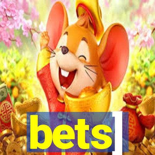 bets]