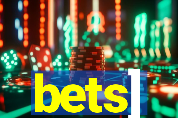 bets]