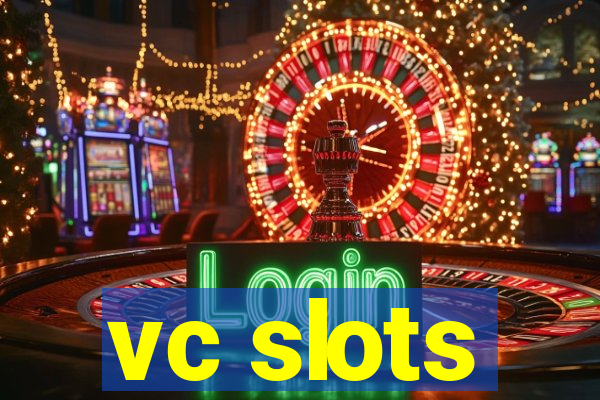 vc slots