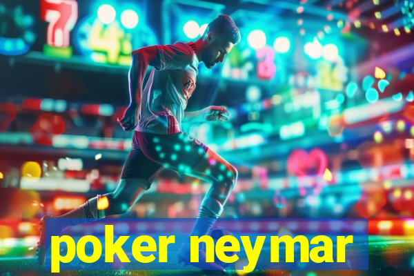 poker neymar