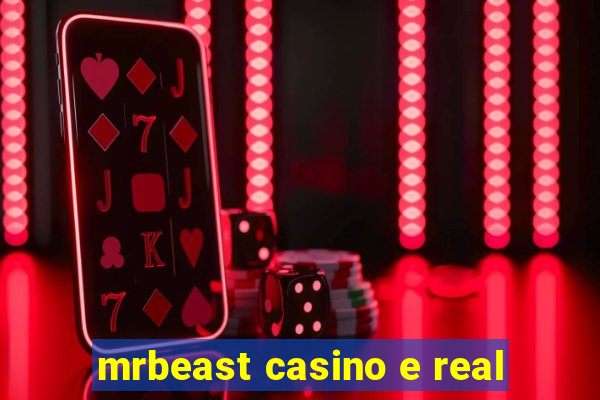 mrbeast casino e real