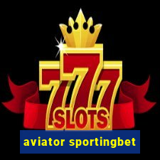 aviator sportingbet