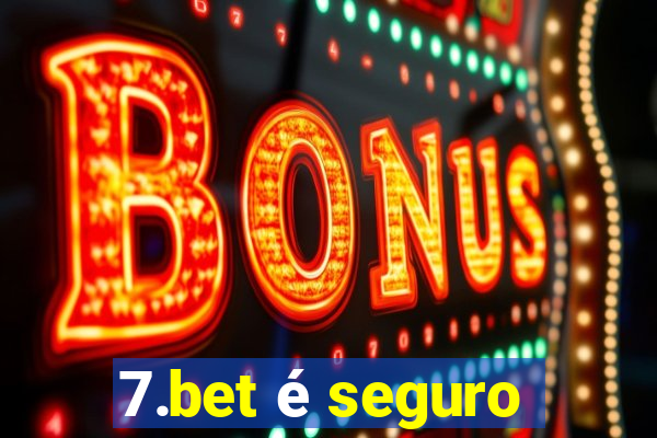 7.bet é seguro