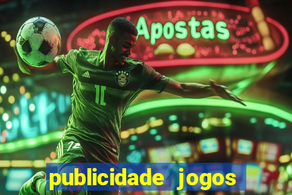 publicidade jogos de azar