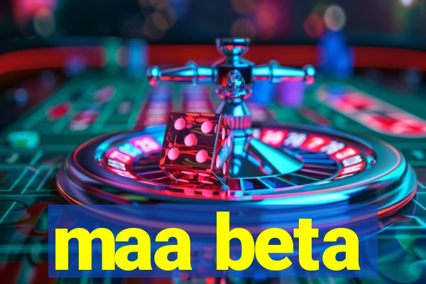 maa beta