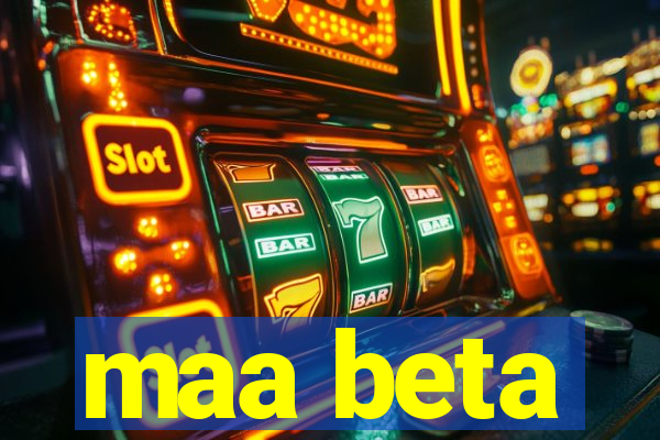 maa beta