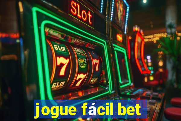 jogue fácil bet