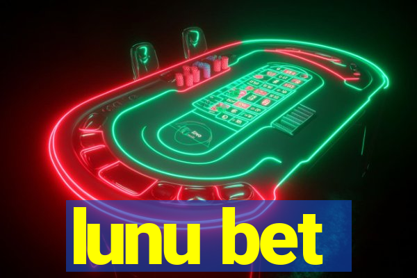 lunu bet