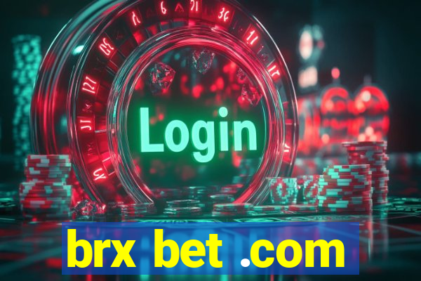 brx bet .com