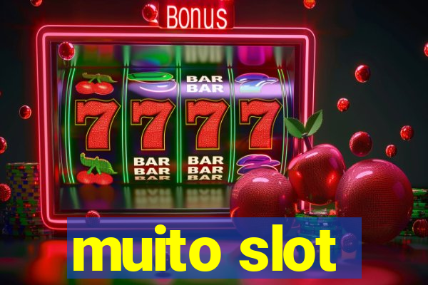 muito slot