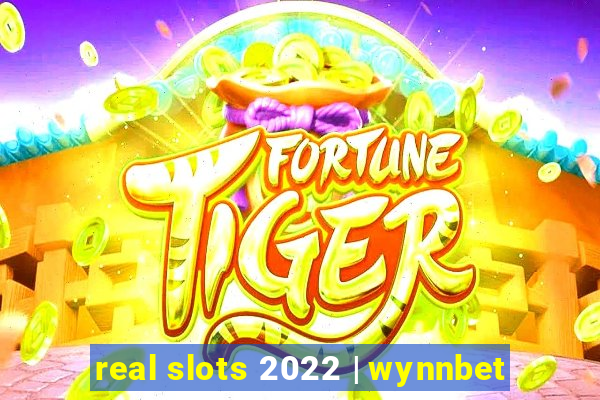 real slots 2022 | wynnbet