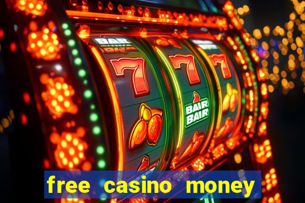 free casino money without deposit