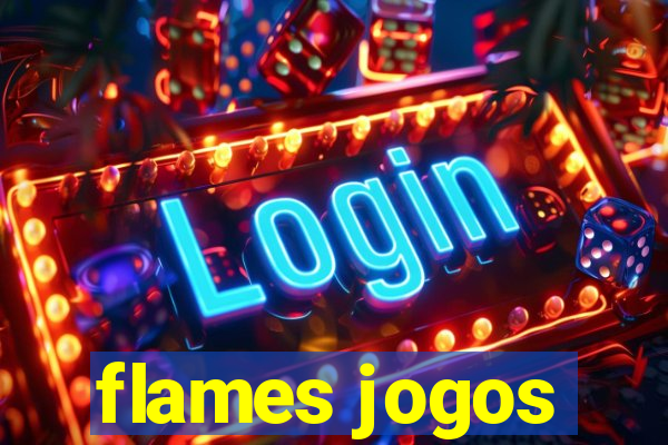 flames jogos