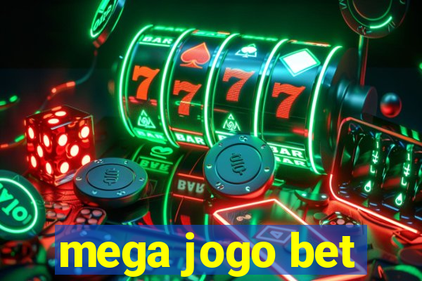 mega jogo bet