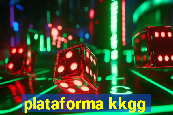 plataforma kkgg