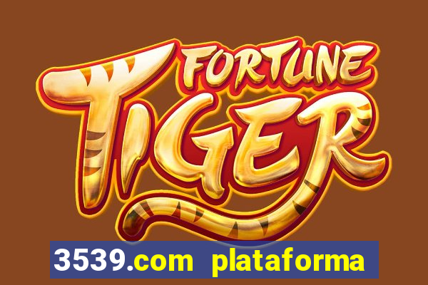 3539.com plataforma de jogos