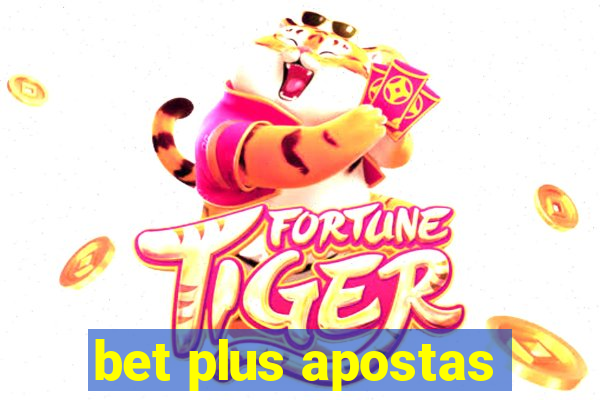 bet plus apostas