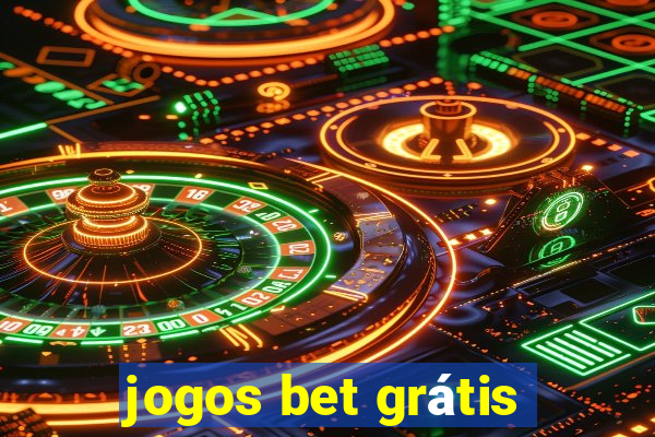 jogos bet grátis