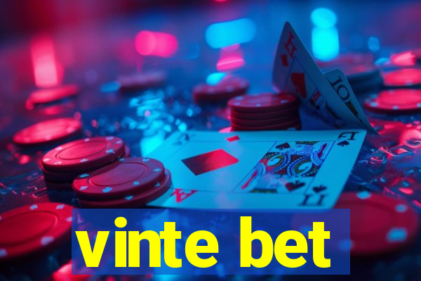 vinte bet