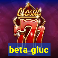 beta gluc