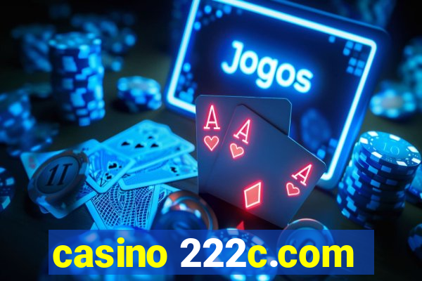 casino 222c.com