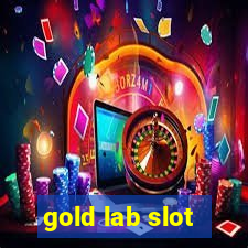 gold lab slot