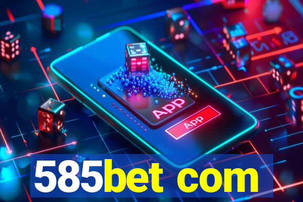 585bet com