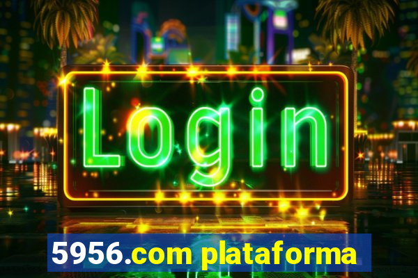 5956.com plataforma