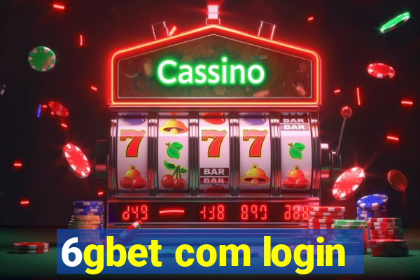 6gbet com login