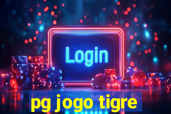 pg jogo tigre