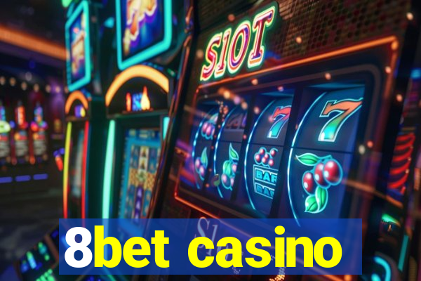 8bet casino