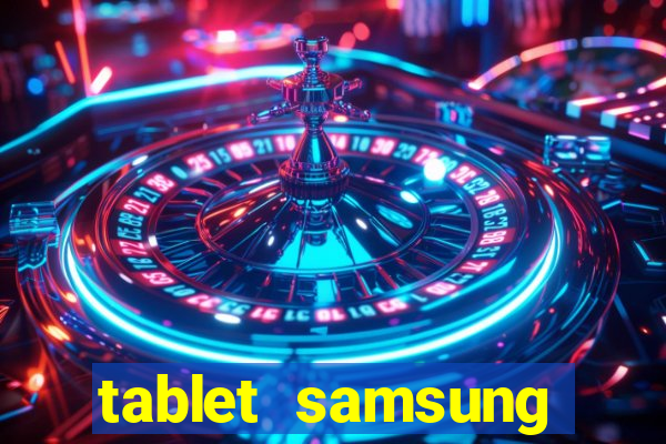 tablet samsung casas bahia com chip