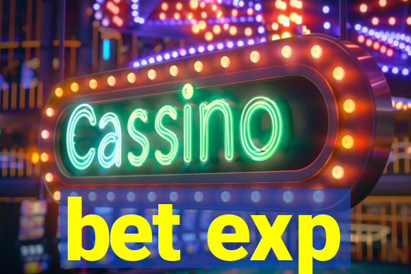 bet exp